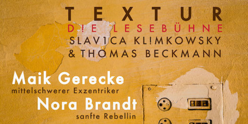 Tickets TEXTUR, Lesebühne mit Slavica Klimkowsky und Thomas Beckmann vom Autorenfoum e.V. und den Gästen Maik Gerecke und Nora Brandt. in Berlin