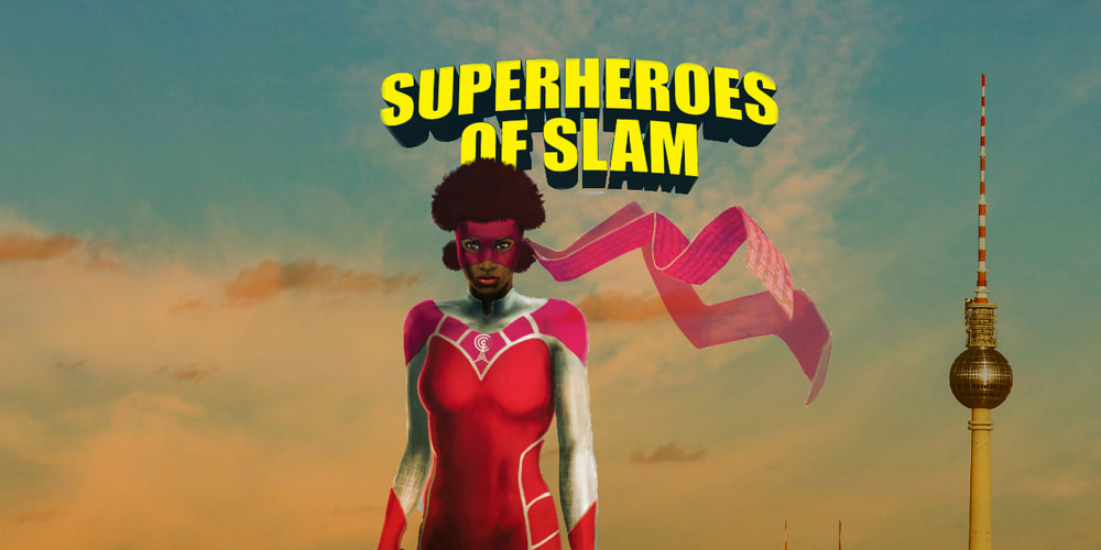 Tickets Superheroes of Slam, European Slam in Berlin