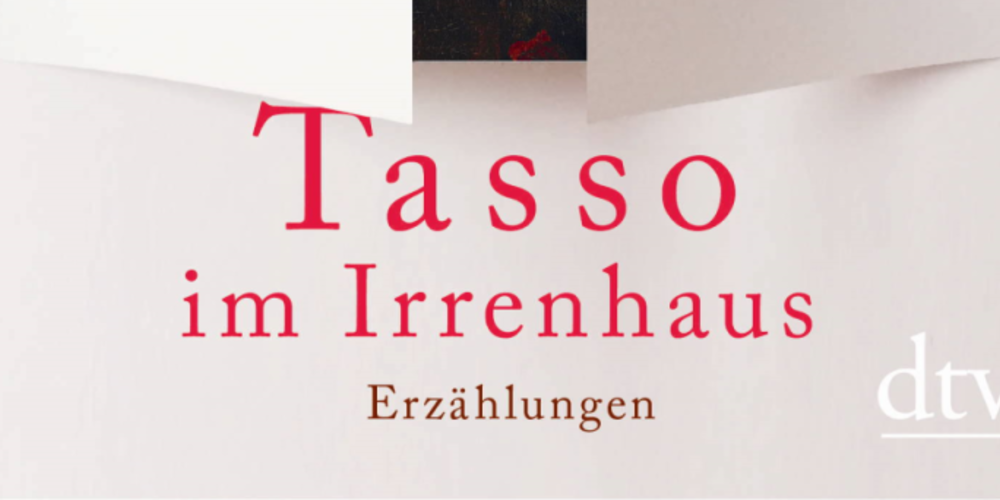 Tickets Ingo Schulze »Tasso im Irrenhaus«, Der Autor im Gespräch mit Kia Vahland in Berlin