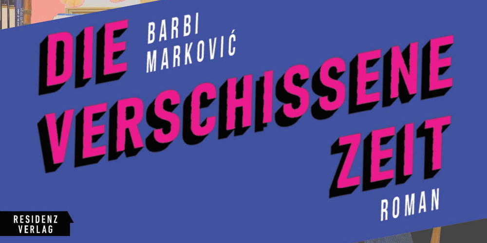 Tickets Barbi Marković »Die verschissene Zeit«,  in Berlin