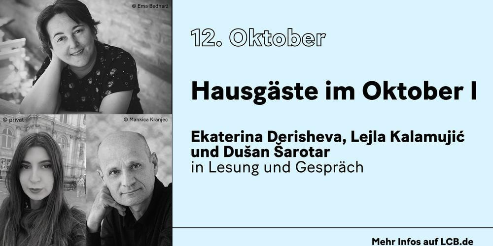 Tickets Hausgäste im Oktober I, Ekaterina Derisheva, Dušan Šarotar und Ivan Landzhev in Lesung und Gespräch in Berlin
