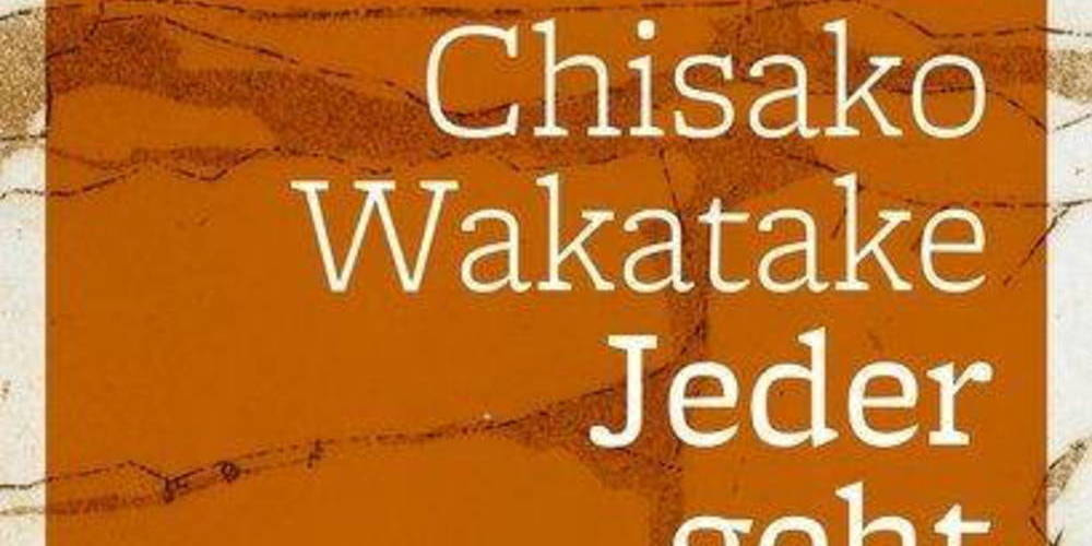 Tickets Chisako Wakatake »Jeder geht für sich allein« ,  in Berlin