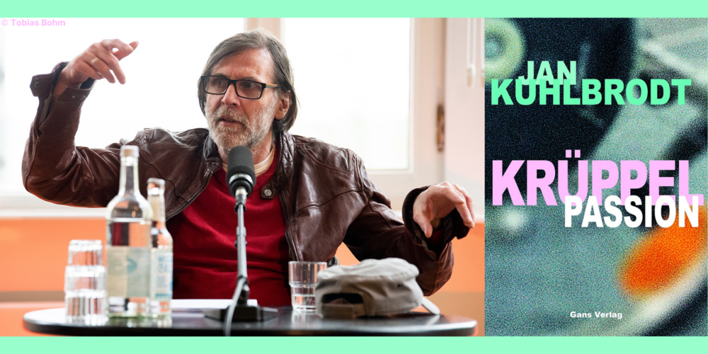 Tickets Krüppelpassion oder Vom Gehen, Lesung und Gespräch: Jan Kuhlbrodt in Berlin