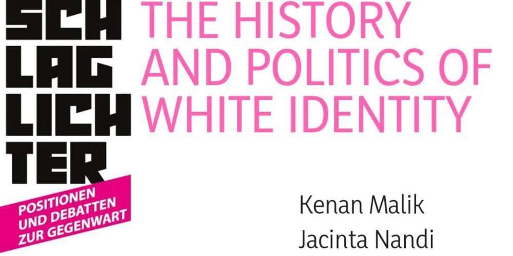 Tickets Schlaglichter N°2, The history and politics of white identity in Berlin