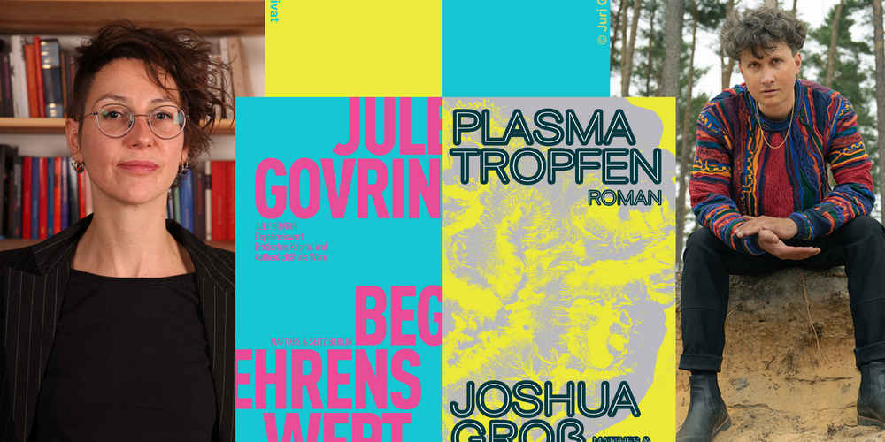 Tickets Liebe und Plasmatropfen , Jule Govrin und  Joshua Groß in Berlin