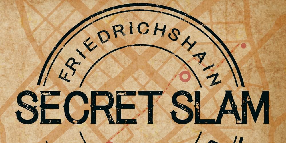 Tickets Secret Slam Friedrichshain, Der Schnitzeljagd-Slam in 