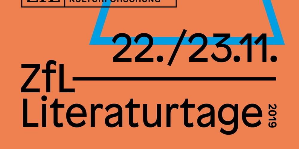 Tickets ZfL Literaturtage im Literaturhaus Berlin, »Nachbarschaft« in Berlin
