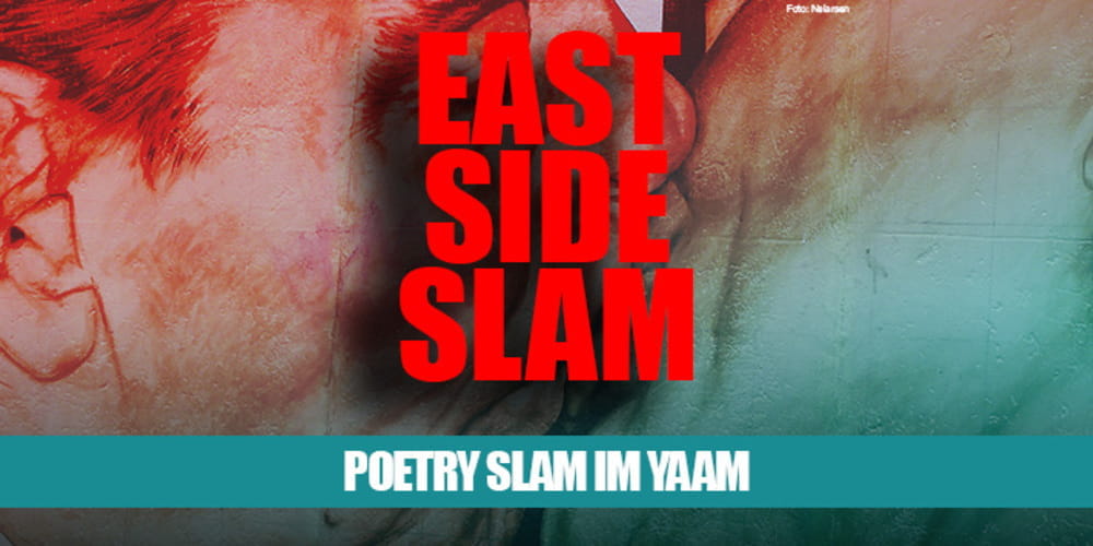 Tickets Eastside Slam, Der neue Poetry Slam im YAAM in Berlin